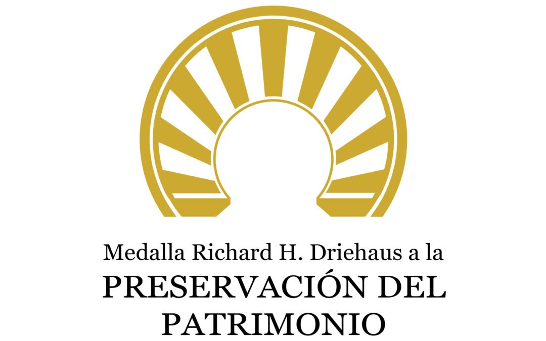 Medalla Richard H. Driehaus a la Preservación del Patrimonio