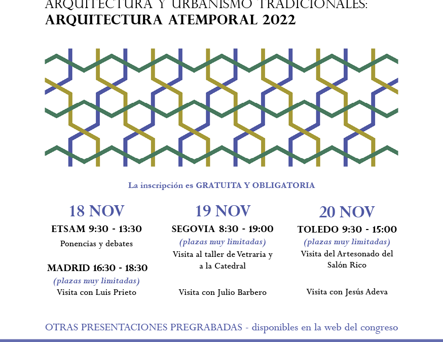 Tercer Congreso Internacional de Construcción, Arquitectura y Urbanismo Tradicionales: Arquitectura Atemporal 2022